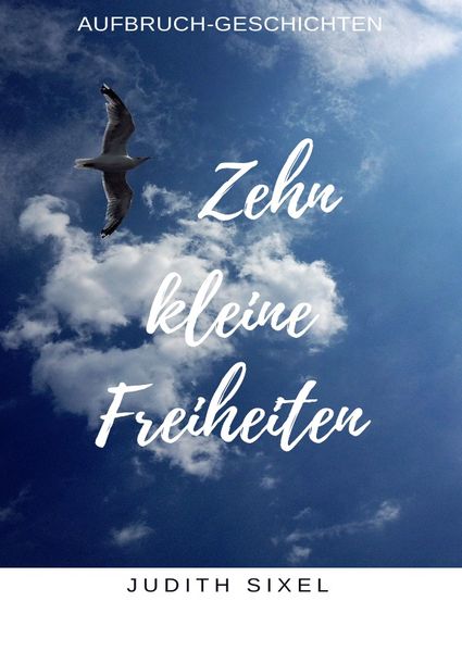 Cover von Zehn kleine Freiheiten