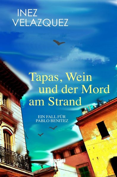 Cover von Comisario Pablo Benitez Bände / Tapas, Wein und der Mord am Strand