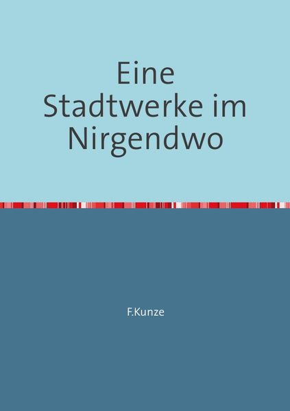 Cover von Eine Stadtwerke im Nirgendwo