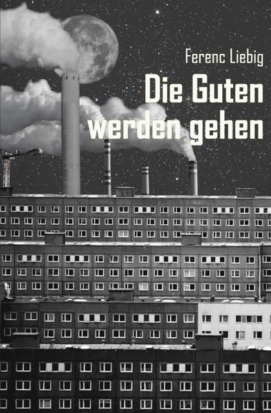 Cover von Die Guten werden gehen