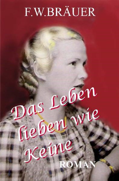 Cover von Das Leben lieben wie Keine