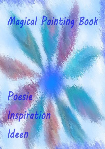 Cover von Magical Painting Book – Poesie – Inspiration – Ideen