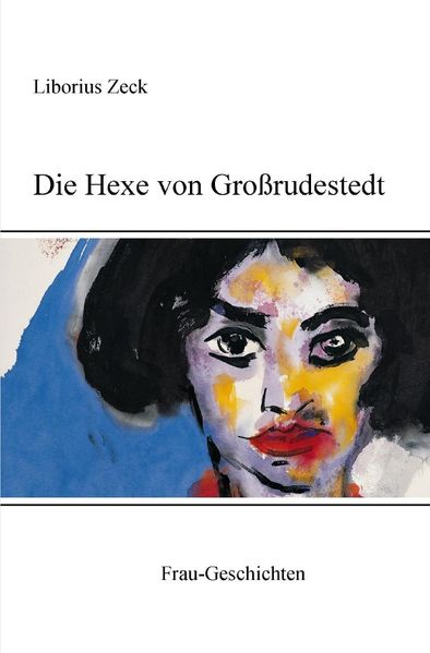 Cover von Die Hexe von Großrudestedt
