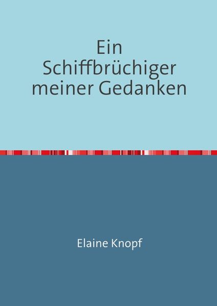 Cover von Ein Schiffbrüchiger meiner Gedanken