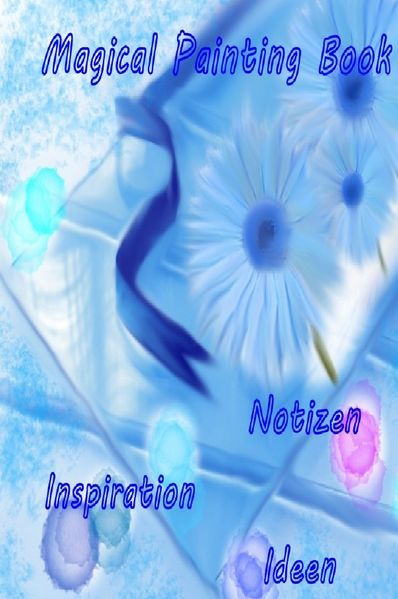 Cover von Magical Painting Book – Poesie – Inspiration – Ideen