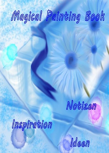 Cover von Magical Painting Book – Poesie – Inspiration – Ideen