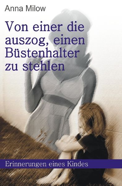 Cover von Von einer, die auszog, einen Büstenhalter zu stehlen
