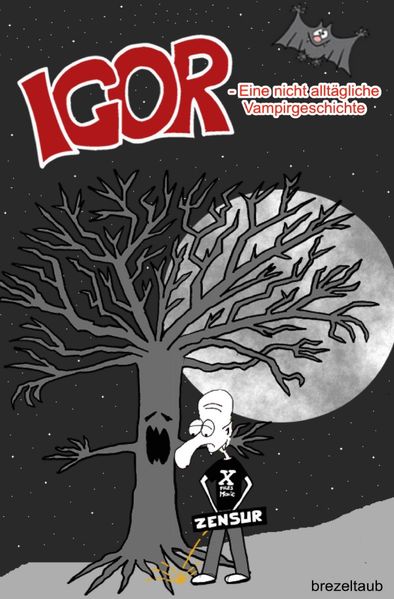 Cover von Igor – Eine nicht alltägliche Vampirgeschichte