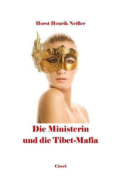Cover von Die Ministerin und die Tibet-Mafia