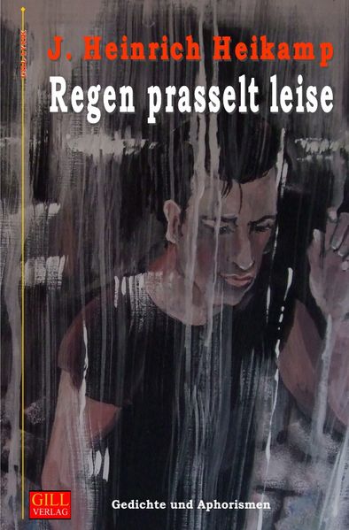 Cover von Gill-Lyrik / Regen prasselt leise