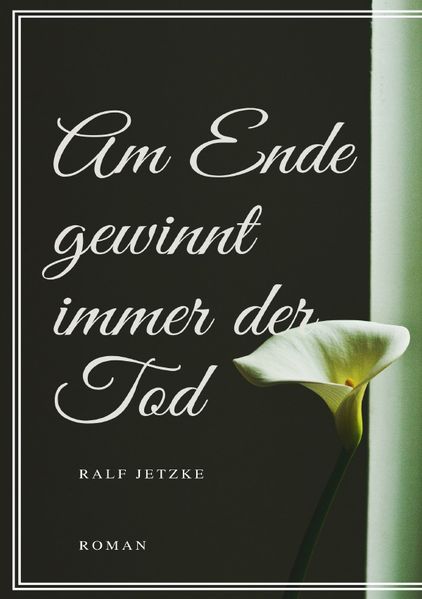 Cover von Am Ende gewinnt immer der Tod