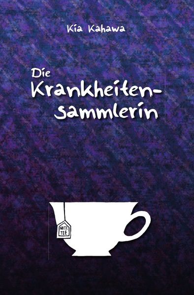 Cover von Die Krankheitensammlerin