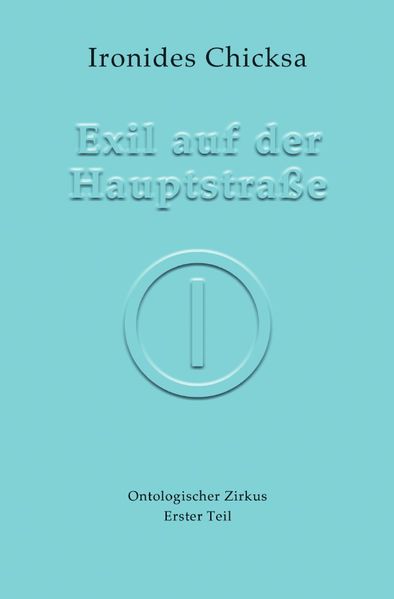 Cover von Hier – Ontologischer Zirkus / Exil auf der Hauptstraße
