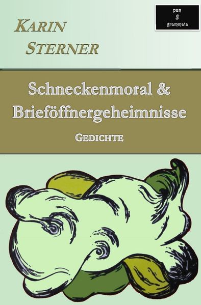 Cover von Schneckenmoral & Brieföffnergeheimnisse. Gedichte