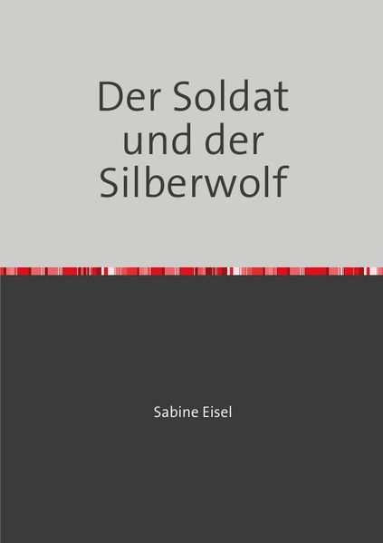 Cover von Mein Vater war ein Kavallerist band 1 / Der Soldat und der Silberwolf