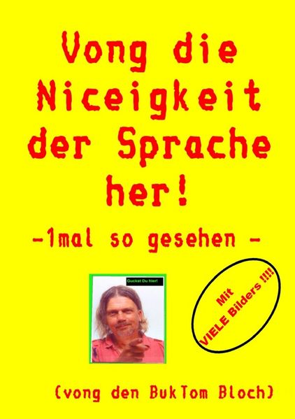 Cover von Vong die Niceigkeit der Sprache her !