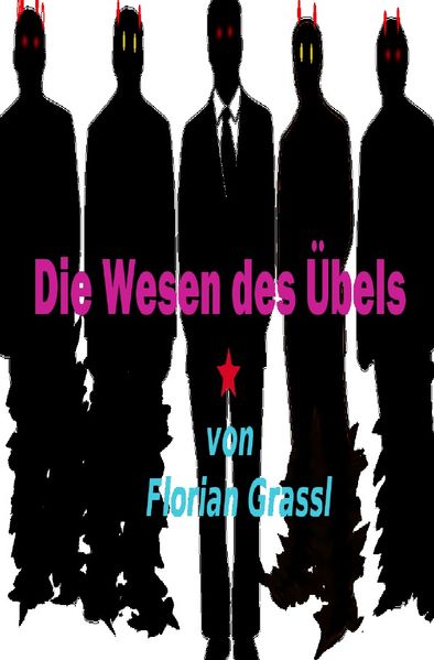 Cover von Die Wesen des Übels