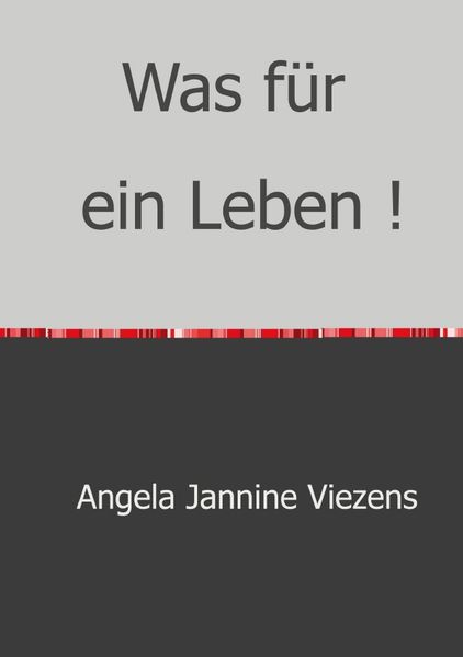 Cover von Was für ein Leben !
