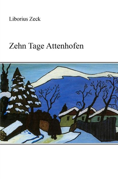 Cover von Zehn Tage Attenhofen