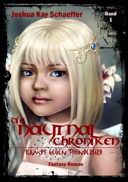 Cover von Die Naytnal-Chroniken / Die Naytnal-Chroniken – Kampf gegen Thunderbird