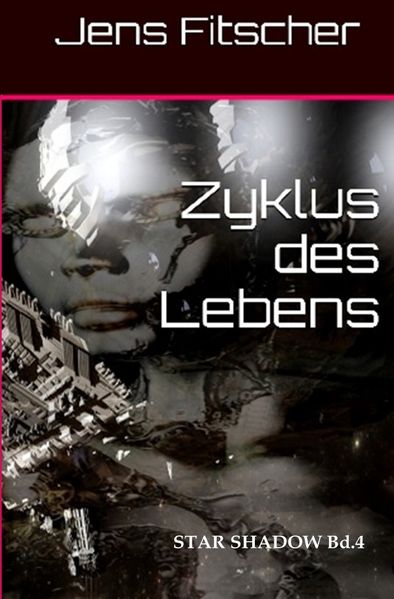 Cover von STAR SHADOW / Zyklus des Lebens