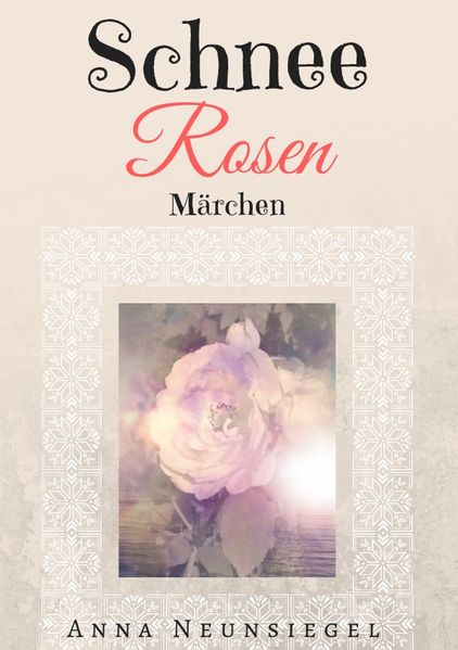 Cover von Schneerosen Märchen