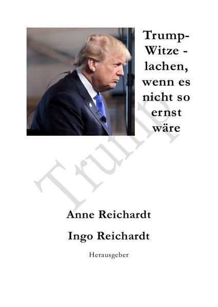 Cover von Trump-Witze – lachen, wenn es nicht so ernst wäre