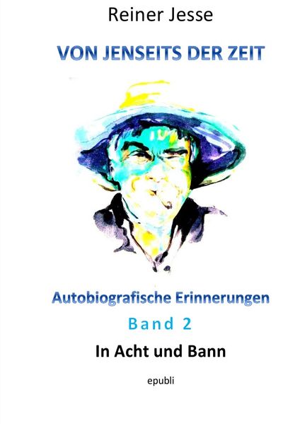 Cover von Von jenseits der Zeit – Autobiografische Erinnerungen Band 2