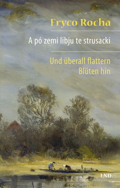 Cover von A pÃ³ zemi libju te strusacki/Und überall flattern Blüten hin