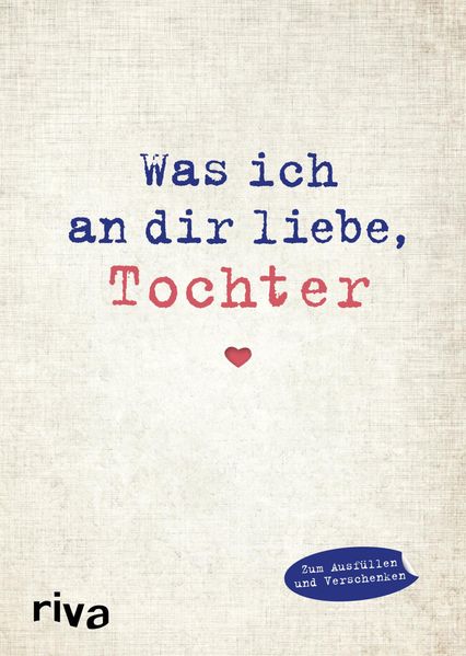 Cover von Was ich an dir liebe, Tochter