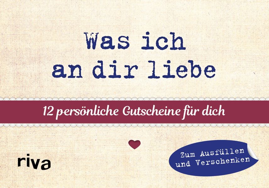 Cover von Was ich an dir liebe –12 persönliche Gutscheine für dich