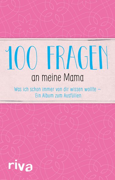 Cover von 100 Fragen an meine Mama