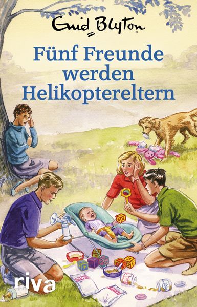 Cover von Fünf Freunde werden Helikoptereltern