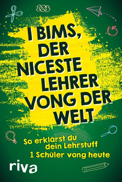 Cover von I bims, der niceste Lehrer vong der Welt