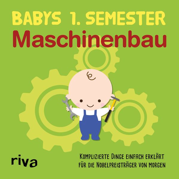 Cover von Babys erstes Semester – Maschinenbau