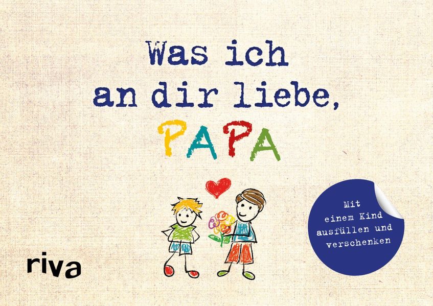 Cover von Was ich an dir liebe, Papa – Version für Kinder