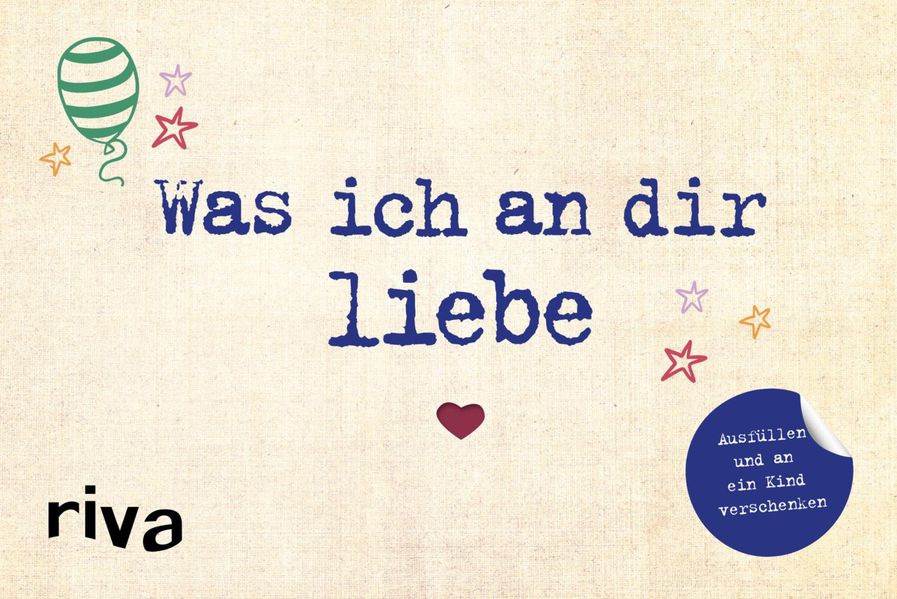 Cover von Was ich an dir liebe