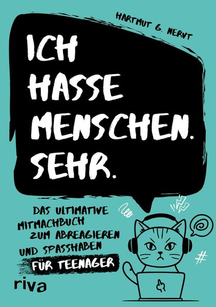 Cover von Ich hasse Menschen. Sehr. – Das ultimative Mitmachbuch zum Abreagieren und Spaßhaben für Teenager