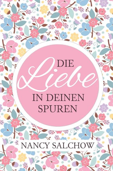 Cover von Die Liebe in deinen Spuren