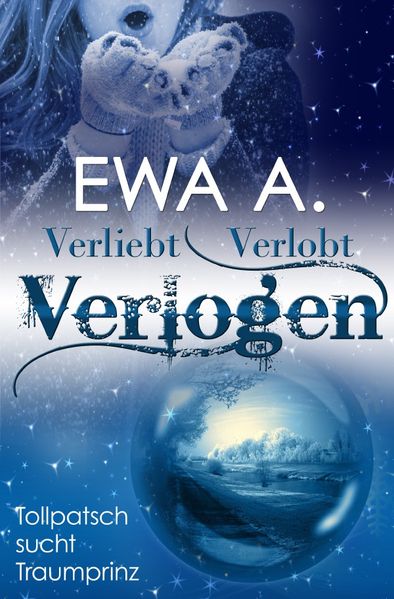 Cover von Verliebt, verlobt, verlogen – Tollpatsch sucht Traumprinz