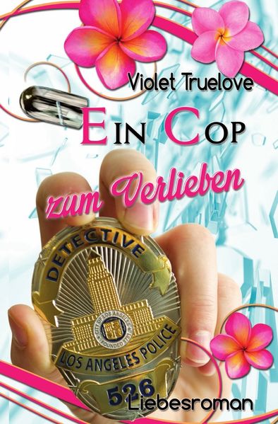 Cover von Zum-Verlieben-Reihe / Ein Cop zum Verlieben
