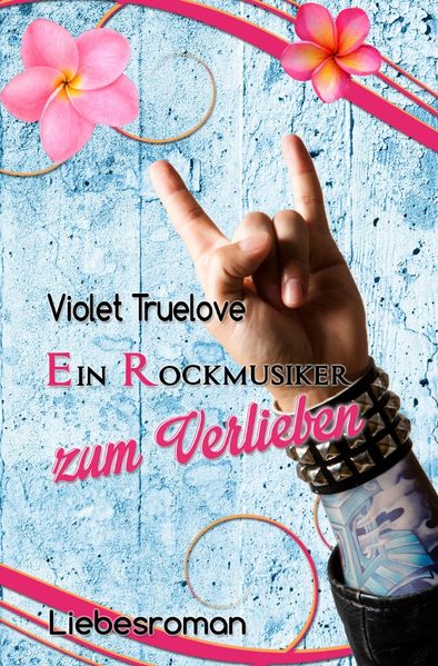 Cover von Zum-Verlieben-Reihe / Ein Rockmusiker zum Verlieben