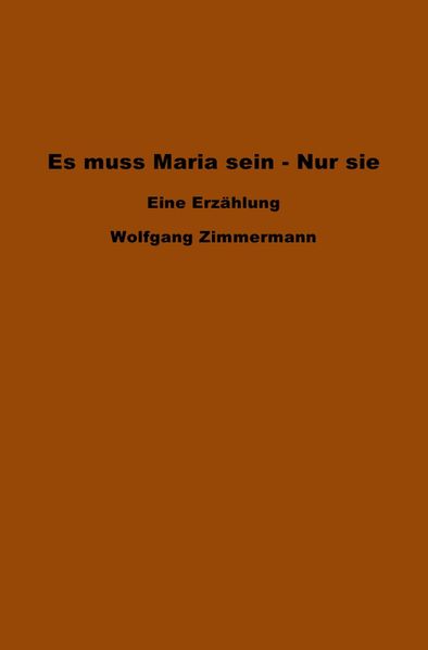 Cover von Es muss Maria sein – Nur sie