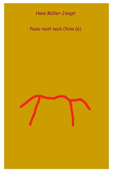 Cover von Paulo / Paulo reist nach China (6)