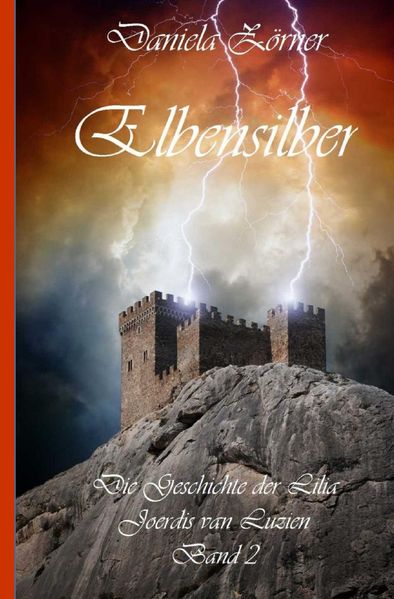 Cover von Die Geschichte der Lilia Joerdis van Luzien / Elbensilber
