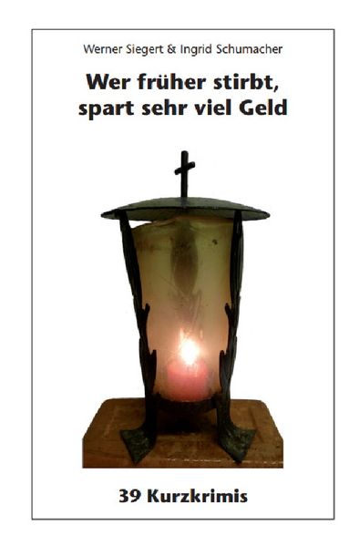 Cover von Wer früher stirbt, spart sehr viel Geld