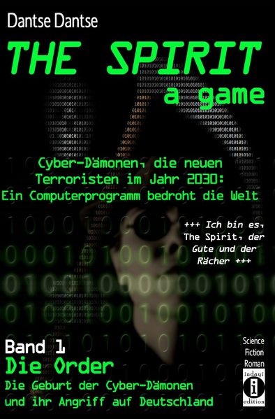 Cover von THE SPIRIT – a game. Cyber-Dämonen, die neuen Terroristen im Jahr…