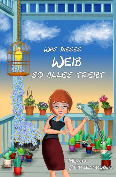 Cover von Was dieses Weib so alles treibt