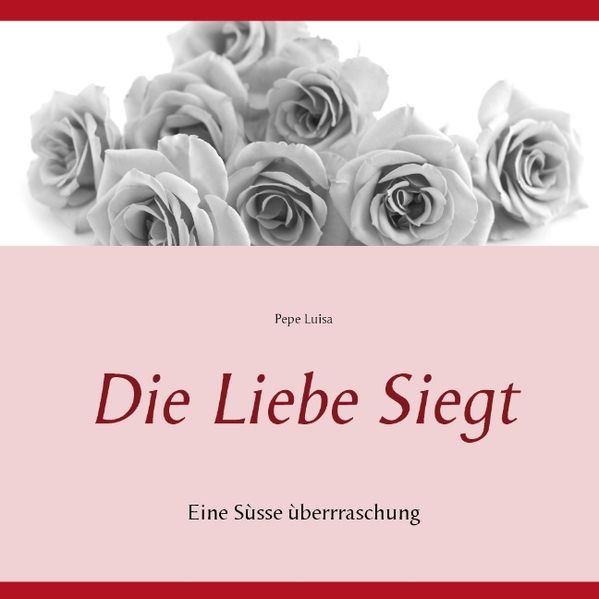 Cover von Die Liebe Siegt