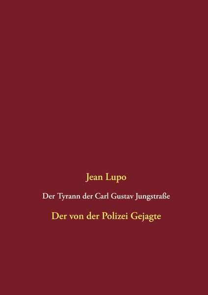 Cover von Der Tyrann der Carl Gustav Jungstraße